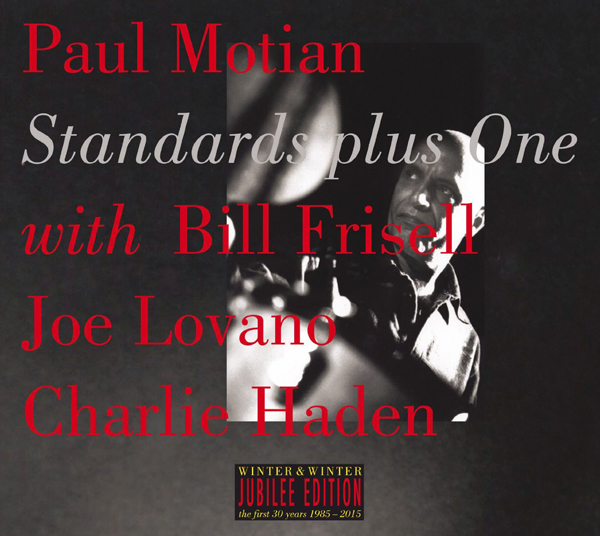 Paul Motian with Bill Frisell, Joe Lovano & Charlie Haden - Standards Plus One (2015) [Qobuz FLAC 24bit/44,1kHz]