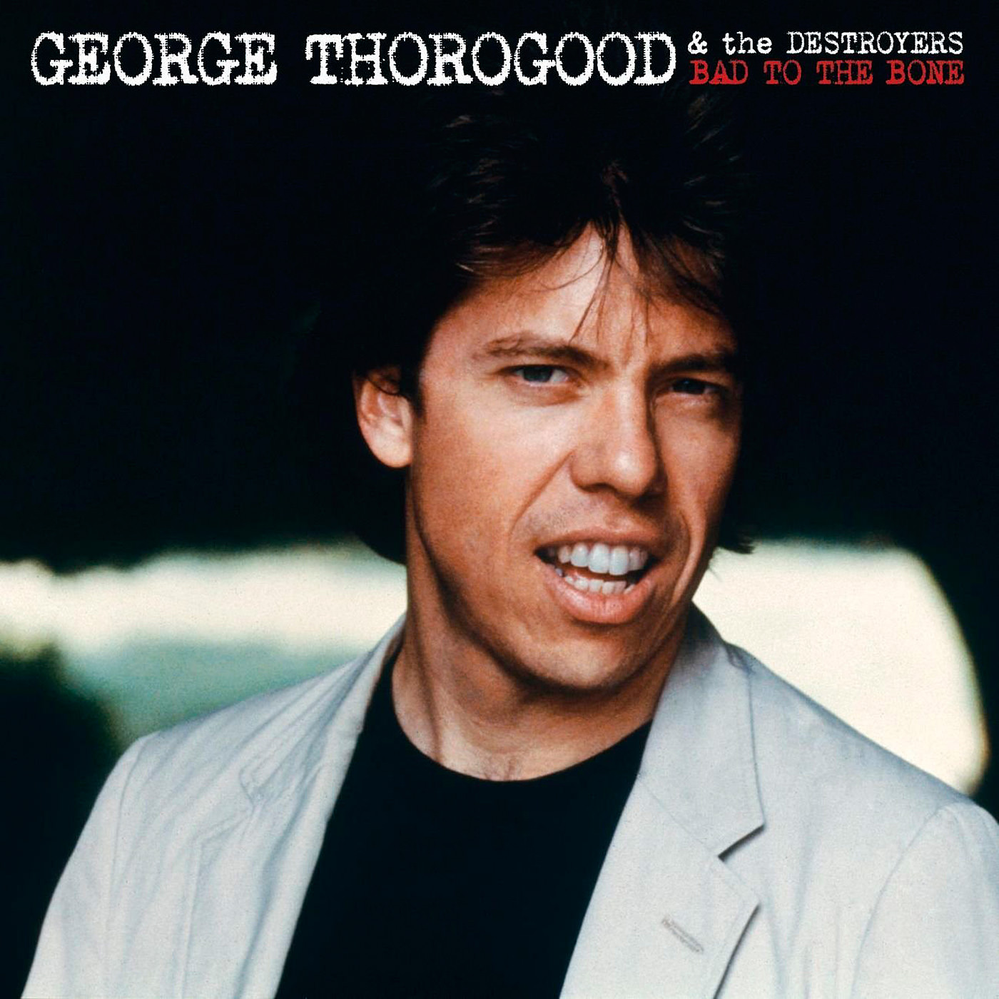 George Thorogood And The Destroyers - Bad To The Bone (1982/2013) [Qobuz FLAC 24bit/96kHz]