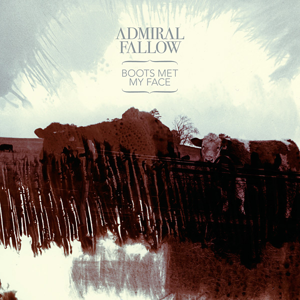 Admiral Fallow – Boots Met My Face (2010) [LINN 24bit/44,1kHz]