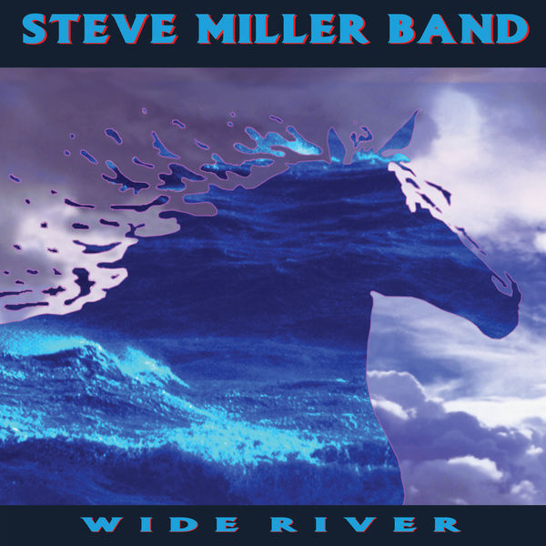Steve Miller Band – Wide River (1993/2019) [FLAC 24bit/96kHz]