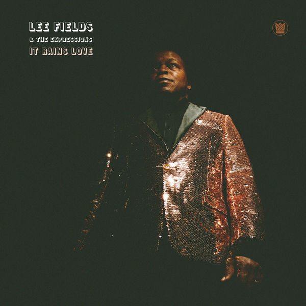 Lee Fields & The Expressions – It Rains Love (2019) [FLAC 24bit/44,1kHz]