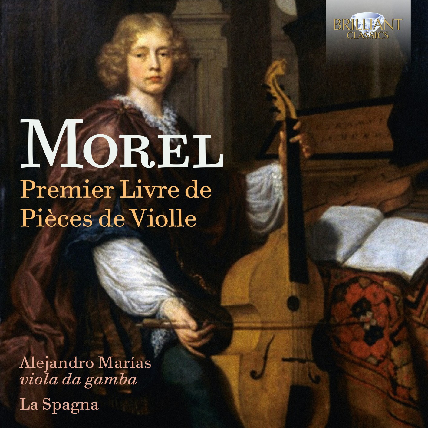 La Spagna & Alejandro Marias - Morel: Premier Livre de pieces de violle (2019) [FLAC 24bit/96kHz]
