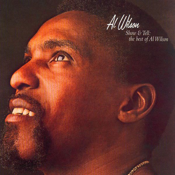 Al Wilson – Show and Tell: The Best of Al Wilson (2006) [FLAC 24bit/44,1kHz]