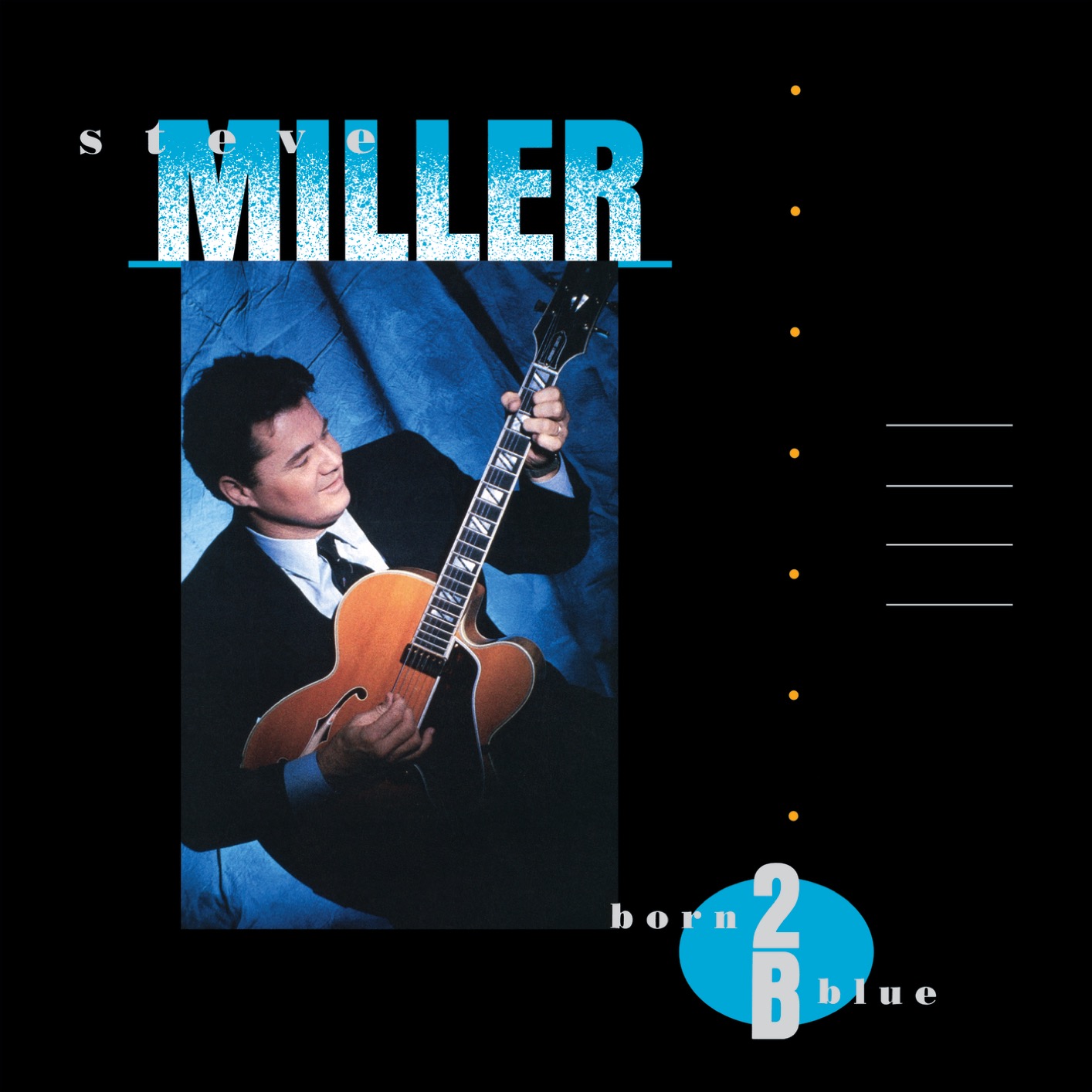 Steve Miller - Born 2B Blue (Remastered) (1988/2019) [FLAC 24bit/96kHz]