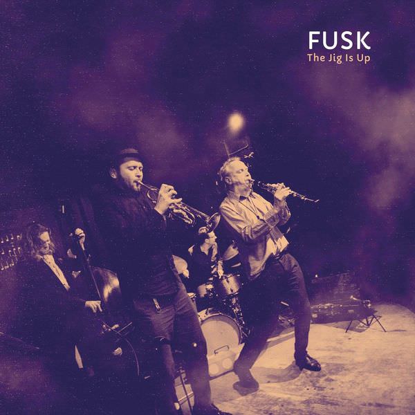 Fusk - The Jig Is Up (2018) [FLAC 24bit/44,1kHz]