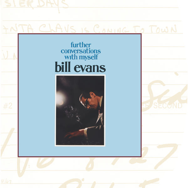Bill Evans - Further Conversations With Myself (1967/2016) [FLAC 24bit/96kHz]