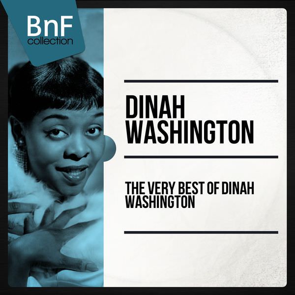 Dinah Washington - The Very Best of Dinah Washington (2014) [FLAC 24bit/96kHz]