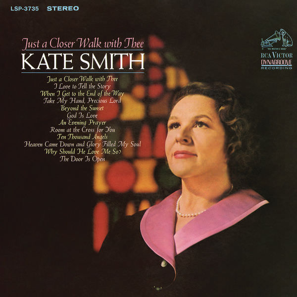 Kate Smith – Just a Closer Walk with Thee (1967/2017) [FLAC 24bit/96kHz]