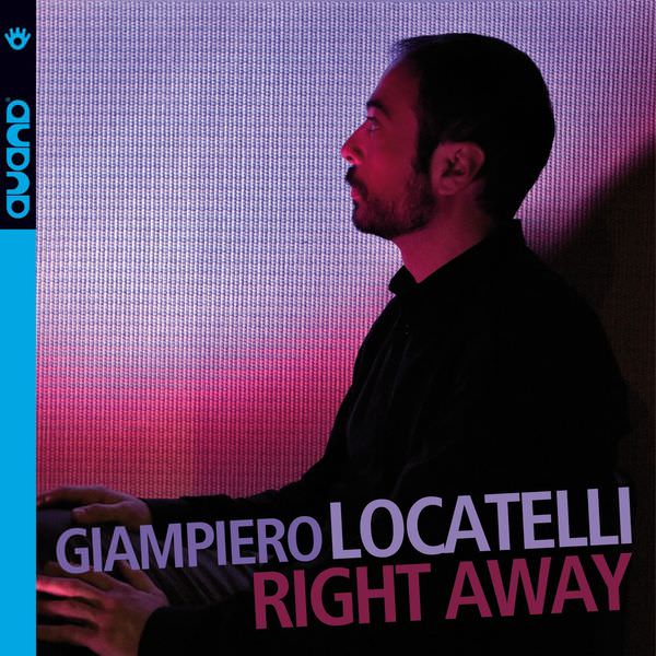 Giampiero Locatelli – Right Away (2018) [FLAC 24bit/96kHz]