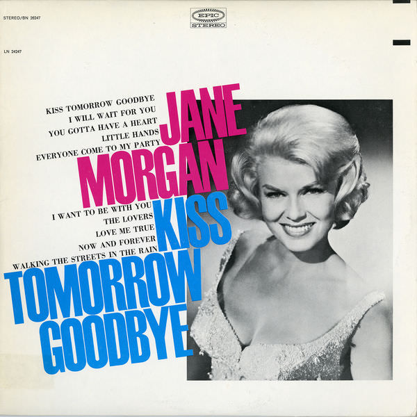 Jane Morgan - Kiss Tomorrow Goodbye (1967/2017) [FLAC 24bit/96kHz]