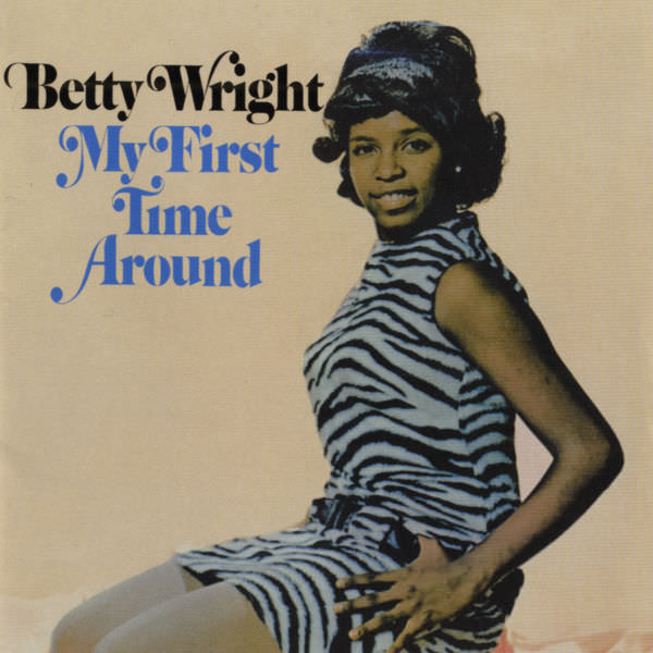 Betty Wright - My First Time Around (1968/2012) [FLAC 24bit/96kHz]