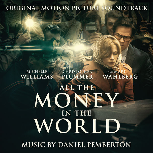 Daniel Pemberton - All the Money in the World (Original Motion Picture Soundtrack) (2017) [FLAC 24bit/48kHz]