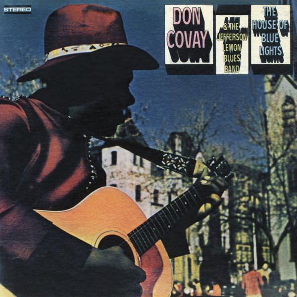 Don Covay & The Jefferson Lemon Blues Band - The House of the Blue Lights (1969/2012) [FLAC 24bit/96kHz]