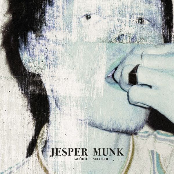 Jesper Munk – Favourite Stranger (2018) [FLAC 24bit/96kHz]