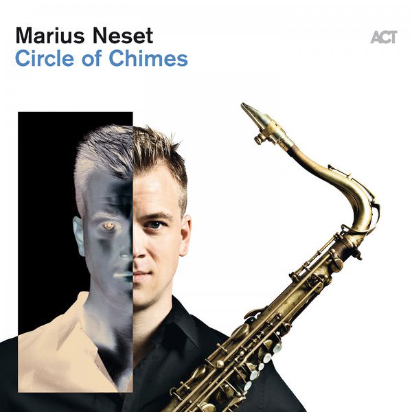 Marius Neset - Circle Of Chimes (2017) [FLAC 24bit/88,2kHz]
