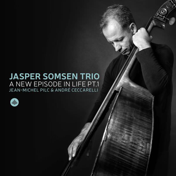 Jasper Somsen Trio - A New Episode in Life Pt. I (2017) [FLAC 24bit/88,2kHz]