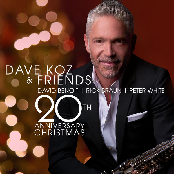 Dave Koz - Dave Koz and Friends 20th Anniversary Christmas (2017) [FLAC 24bit/44,1kHz]