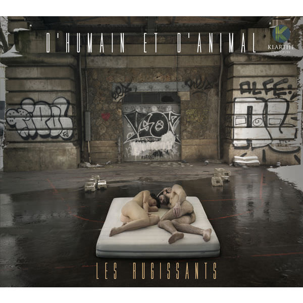 Les Rugissants feat. Gregoire Letouvet – D’humain Et D’Animal (2018) [FLAC 24bit/44,1kHz]