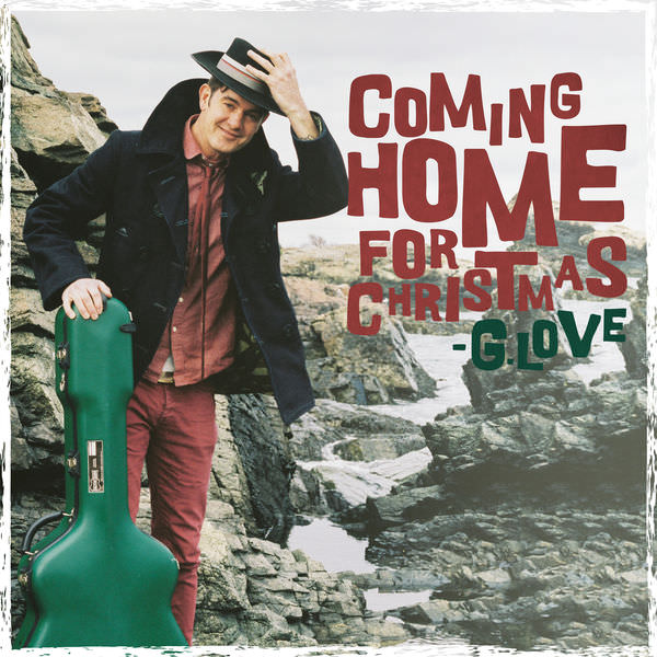 G. Love & Special Sauce - Coming Home For Christmas (2017) [FLAC 24bit/48kHz]