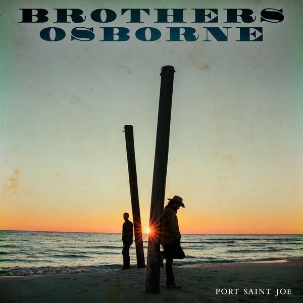 Brothers Osborne - Port Saint Joe (2018) [FLAC 24bit/48kHz]