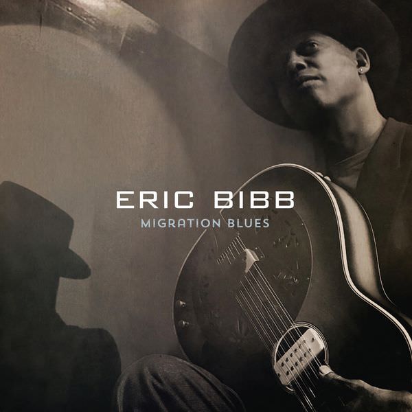 Eric Bibb – Migration Blues (2017) [FLAC 24bit/48kHz]