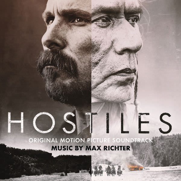 Max Richter - Hostiles (Original Motion Picture Soundtrack) (2018) [FLAC 24bit/48kHz]