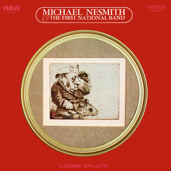 Michael Nesmith & The First National Band - Loose Salute (Expanded Edition) (1970/2018) [FLAC 24bit/44,1kHz]