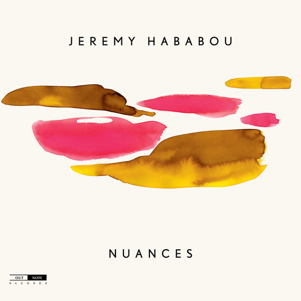 Jeremy Hababou – Nuances (2018) [FLAC 24bit/88,2kHz]