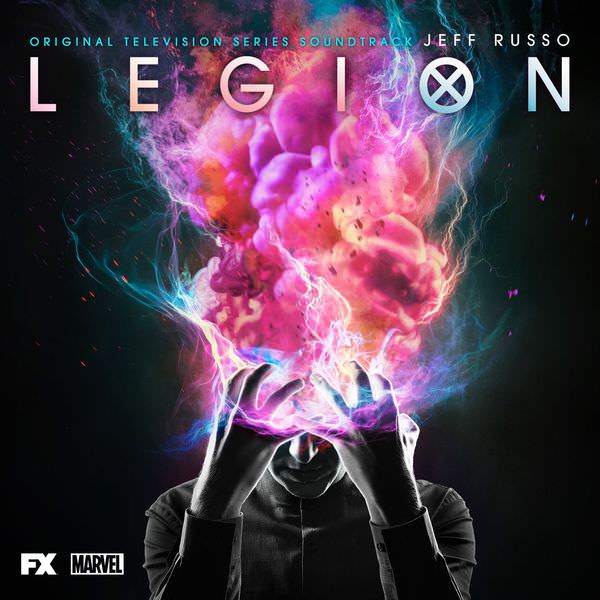 Jeff Russo - Legion (Original Television Series Soundtrack) (2017) [FLAC 24bit/44,1kHz]