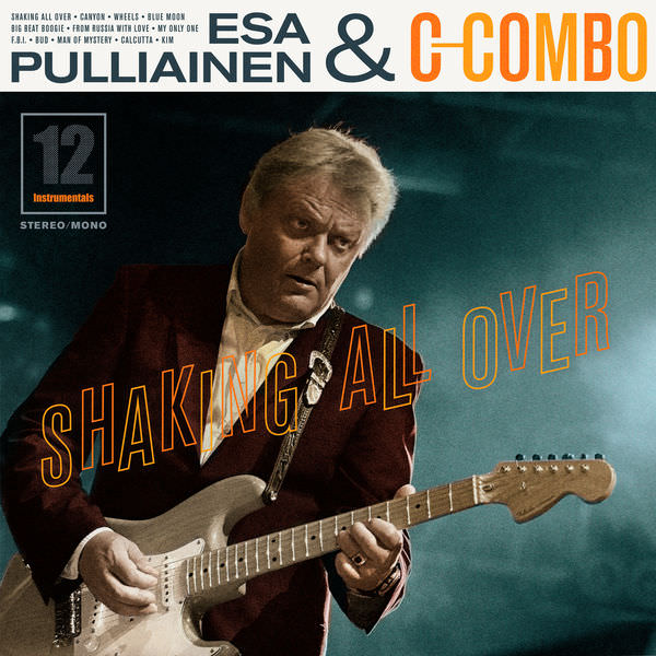 Esa Pulliainen & C-Combo – Shaking All Over (2018) [FLAC 24bit/44,1kHz]