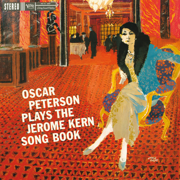Oscar Peterson - Oscar Peterson Plays The Jerome Kern Song Book (1959/2015) [FLAC 24bit/192kHz]