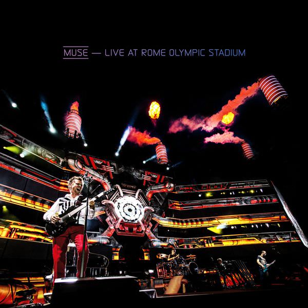 Muse - Live At Rome Olympic Stadium (2013) [FLAC 24bit/96kHz]