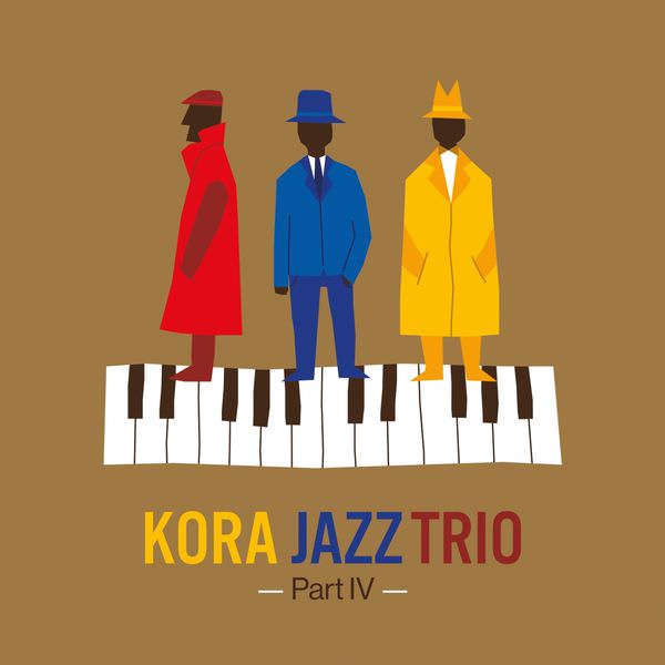 Kora Jazz Trio - Part IV (2018) [FLAC 24bit/44,1kHz]