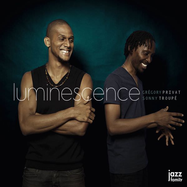 Gregory Privat and Sonny Troupe – Luminescence (2015) [FLAC 24bit/88,2kHz]