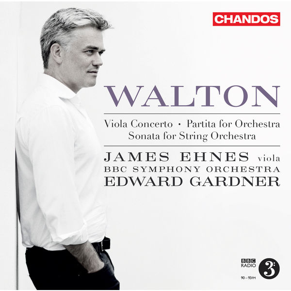 James Ehnes, BBC Symphony Orchestra, Edward Gardner - Walton: Viola Concerto, Partita for Orchestra & Sonata for String Orchestra (2018) [FLAC 24bit/96kHz]