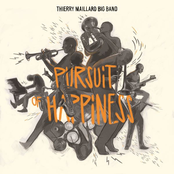 Thierry Maillard Big Band - Pursuit of Happiness (2018) [FLAC 24bit/96kHz]