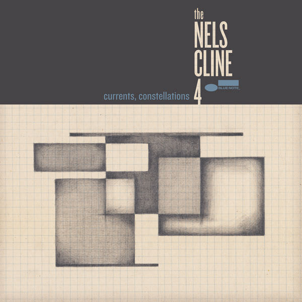 The Nels Cline 4 - Currents, Constellations (2018) [FLAC 24bit/96kHz]