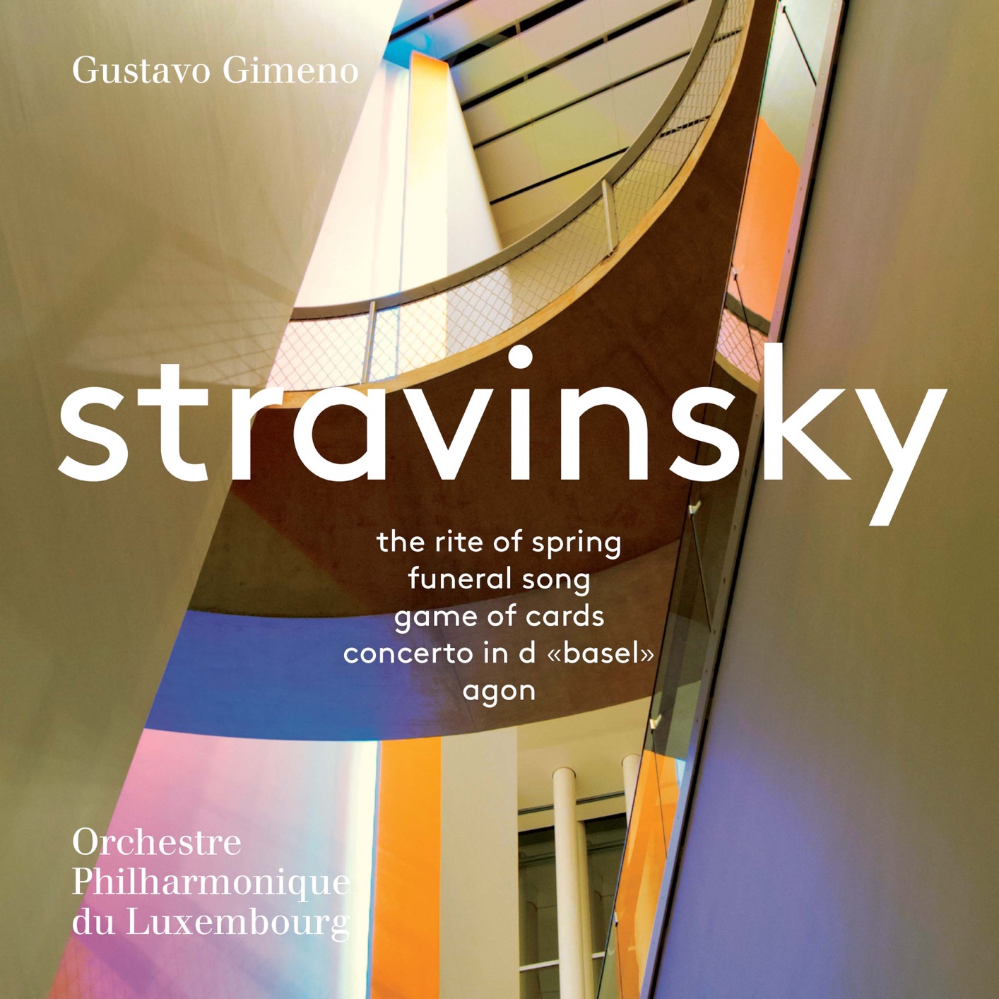 Orchestre Philharmonique du Luxembourg & Gustavo Gimeno - Stravinsky: Orchestral Works (2018) [FLAC 24bit/96kHz]