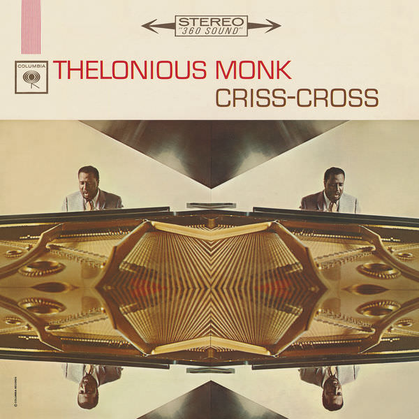 Thelonious Monk - Criss-Cross (1963/2017) [FLAC 24bit/96kHz]