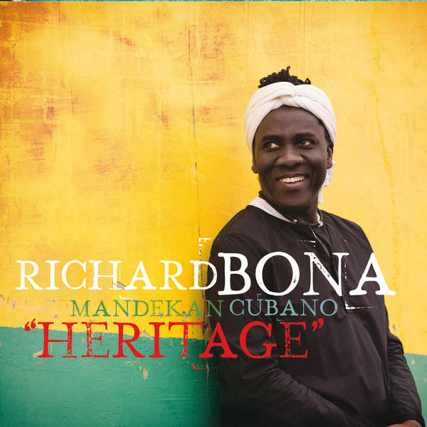 Richard Bona & Mandekan Cubano - Heritage (2016) [FLAC 24bit/44,1kHz]