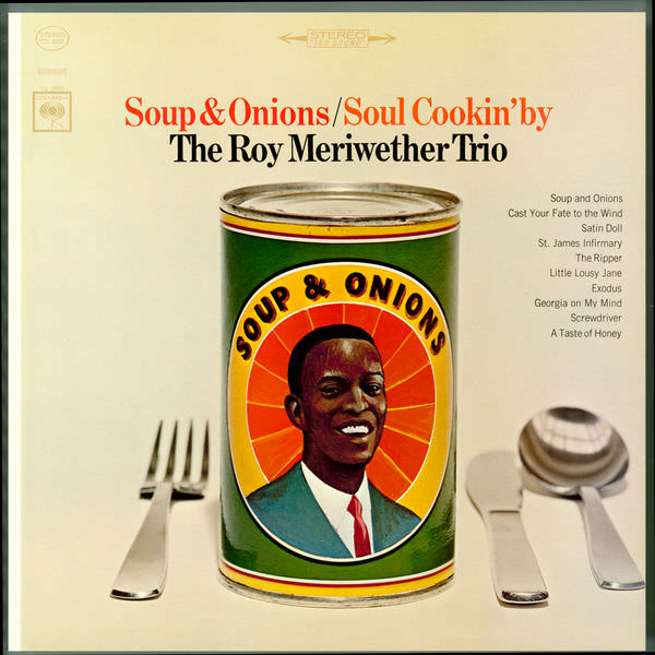 The Roy Meriwether Trio – Soup & Onions / Soul Cookin’ By (1965/2015) [FLAC 24bit/96kHz]