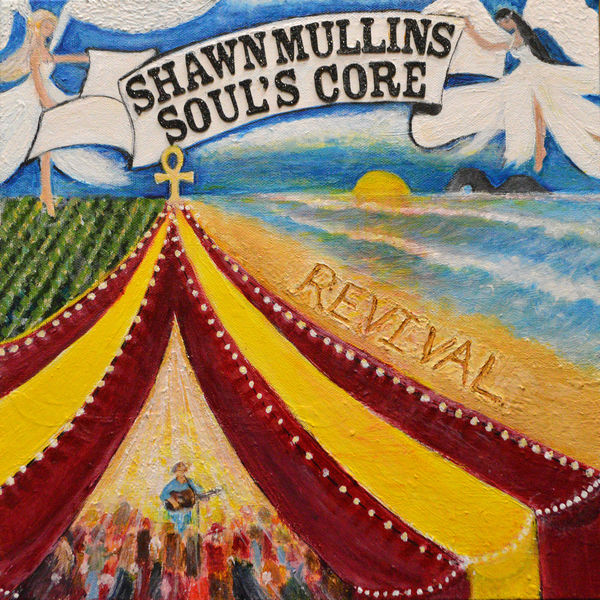 Shawn Mullins – Soul’s Core Revival (2018) [FLAC 24bit/44,1kHz]
