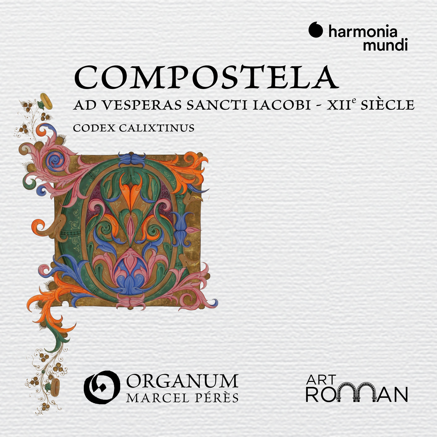 Ensemble Organum and Marcel Peres - Compostela "Ad vesperas Sancti Iacobi" (2018) [FLAC 24bit/96kHz]