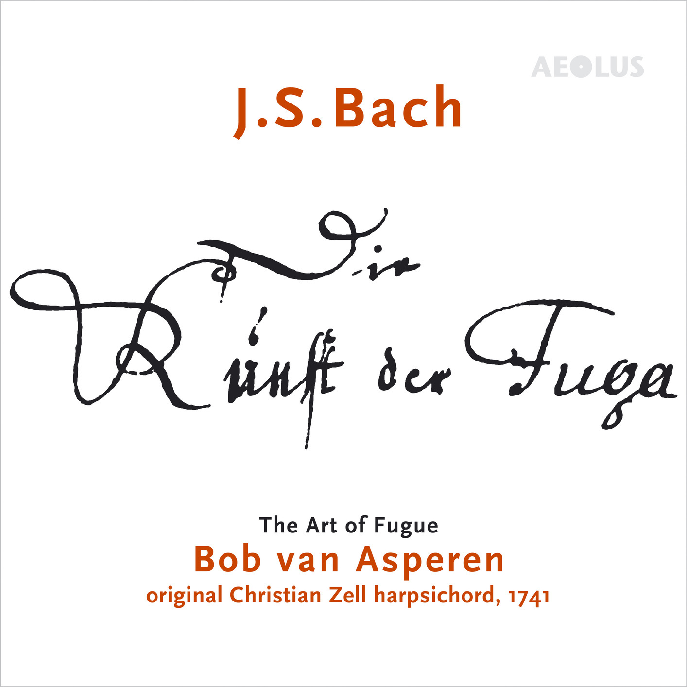 Bob Van Asperen - J.S. Bach: Die Kunst der Fuga - The Art of Fugue (2018) [FLAC 24bit/88,2kHz]