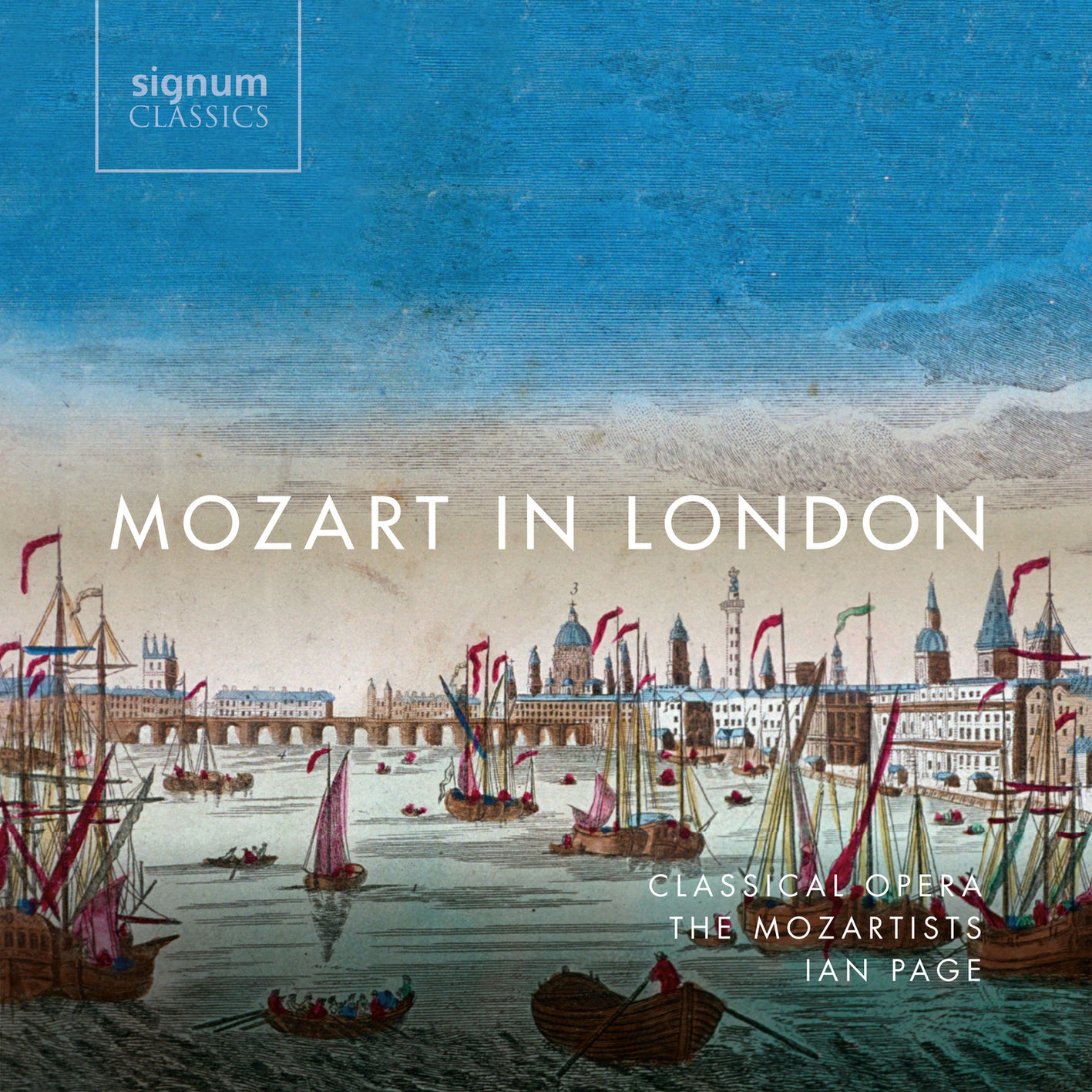 Ian Page & Classical Opera / The Mozartists – Mozart in London (2018) [FLAC 24bit/96kHz]