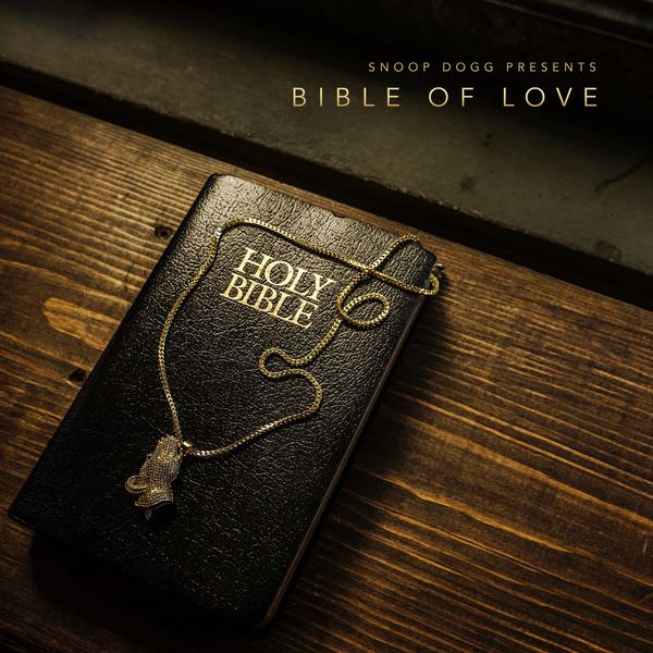 Snoop Dogg - Snoop Dogg Presents Bible of Love (2018) [FLAC 24bit/44,1kHz]