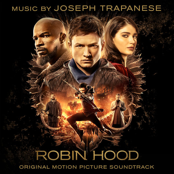 Joseph Trapanese - Robin Hood (Original Motion Picture Soundtrack) (2018) [FLAC 24bit/44,1kHz]