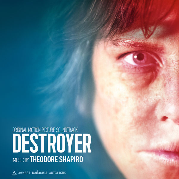 Theodore Shapiro - Destroyer (Original Motion Picture Soundtrack) (2018) [FLAC 24bit/44,1kHz]