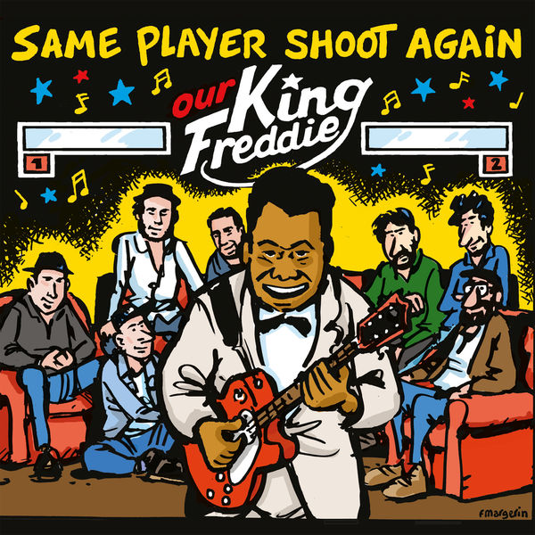 Same Player Shoot Again - Our King Freddie (2018) [FLAC 24bit/88,2kHz]
