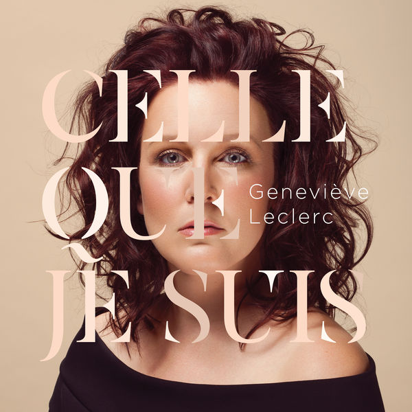 Genevieve Leclerc - Celle que je suis (2018) [FLAC 24bit/44,1kHz]